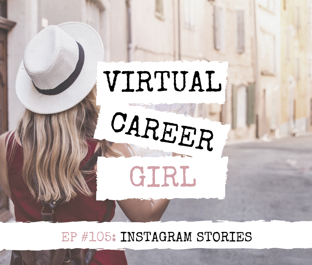 Virtual Career Girl Podcast Cover - Instagram Stories Tips & Tricks