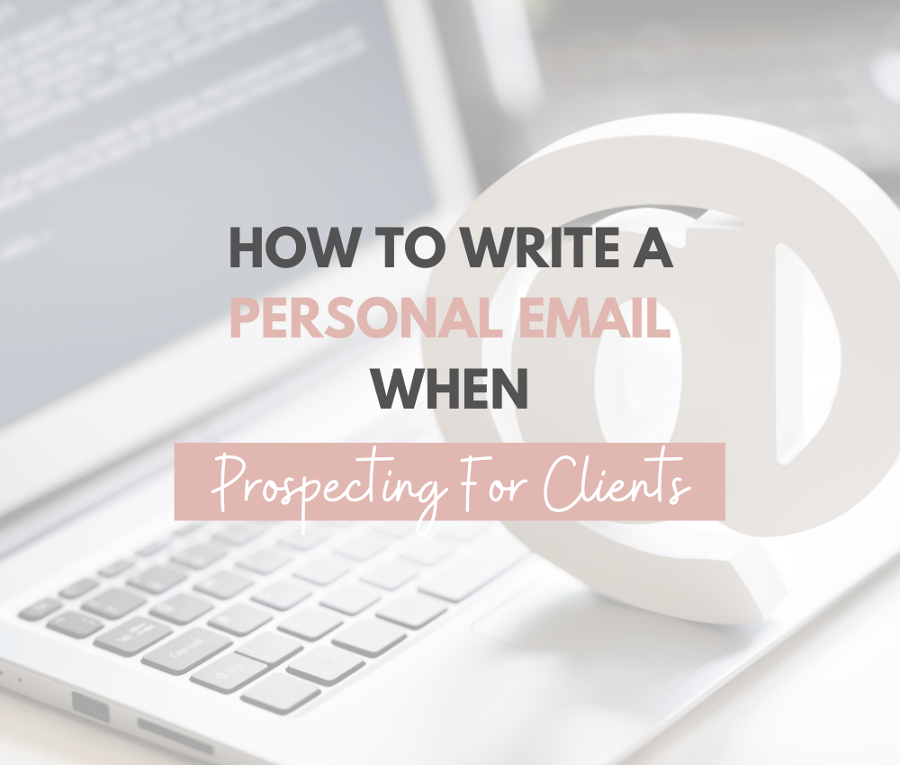how to write a personal email when prospecting for clients- virtual career girl